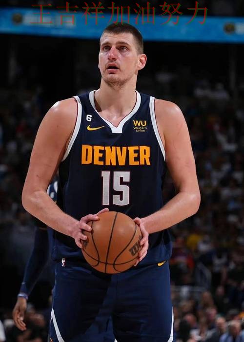 NBA前瞻分析:约基奇表现抢眼 使竞争形势愈发激烈